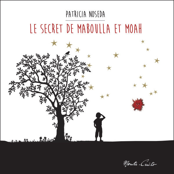 NOSEDA Patricia Le secret de Maboulla et Moah Librairie Eklectic