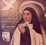 Sainte THERESE D´AVILA Chemin de prière - Dit par Marie-Christine Barrault (CD audio) Librairie Eklectic