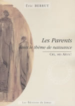 BERRUT Eric Parents dans le thème astral de naissance (Les). Ciel, mes aïeux ! Librairie Eklectic