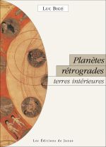 BIGE Luc Planètes rétrogrades. Terres intérieures Librairie Eklectic