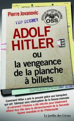 JOVANOVIC Pierre Adolf Hitler ou la vengeance de la planche à billets Librairie Eklectic