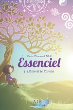 THOMAS Claire & FILALI Essenciel Tome 1 : L´âme et le Karma (Bande dessinée) Librairie Eklectic