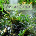 JEANDOT Nicolas Sources sacrées. Musiques de bien-être et sons naturels - CD audio Librairie Eklectic