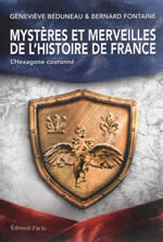 BEDUNEAU Geneveve & FONTAINE Bernard  Mystères et merveilles de l´histoire de france  Librairie Eklectic