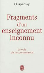 OUSPENSKY Fragments d´un enseignement inconnu. La voie de la connaissance (format poche) Librairie Eklectic