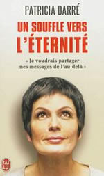 DARRE Patricia Un souffle vers l´éternité. Je voudrais partager mes messages de l´au-delà Librairie Eklectic