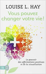 HAY Louise Vous pouvez changer votre vie !  Librairie Eklectic