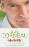 CORNEAU Guy Revivre ! Librairie Eklectic