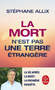 ALLIX Stéphane La mort n´est pas une terre étrangère. La vie après la mort: la première enquête Librairie Eklectic