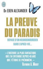 ALEXANDER Eben (Dr) La preuve du paradis. Voyage d´un neurochirurgien dans l´après-vie Librairie Eklectic