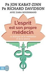 KABAT-ZINN Jon & DAVIDSON Richard  L´esprit est son propre médecin  Librairie Eklectic