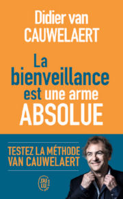 VAN CAUWELAERT Didier  La bienveillance est une arme absolue Librairie Eklectic