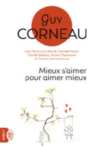 CORNEAU Guy Mieux s´aimer pour aimer mieux Librairie Eklectic