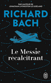 BACH Richard Le Messie récalcitrant. Illusions Librairie Eklectic