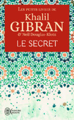 GIBRAN Khalil Le secret. Les petits livres de Khalil Gibran Librairie Eklectic
