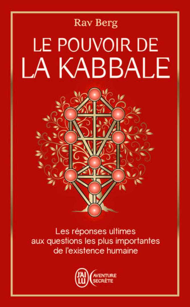 BERG Rav Le pouvoir de la Kabbale. Les mystères les plus secrets de l´existence vous seront enfin dévoilés ! Librairie Eklectic