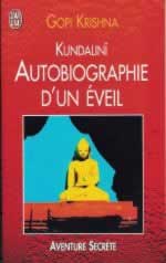 GOPI KRISHNA Kundalini. Autobiographie d´un éveil ---- épuisé Librairie Eklectic