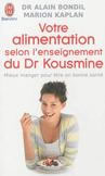 BONDIL Alain & KAPLAN Marion Votre alimentation selon l´enseignement du Dr Kousmine Librairie Eklectic