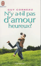 CORNEAU Guy N´y a-t-il pas d´amour heureux ? Comment les liens père-fille et mère-fils conditionnent nos amours Librairie Eklectic