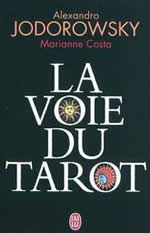 JODOROWSKY Alexandro et COSTA Marianne La Voie du Tarot Librairie Eklectic