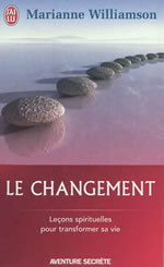 WILLIAMSON Marianne Le changement. Leçons spirituelles pour transformer sa vie Librairie Eklectic