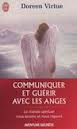 VIRTUE Doreen Communiquer et guérir avec les anges. Le monde spirituel nous écoute et nous répond Librairie Eklectic