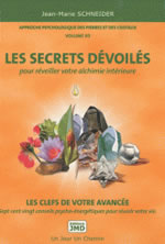 SCHNEIDER Jean-Marie Approche psychologique des pierres et des cristaux, vol 3 - Les secrets dévoilés pour réveiller votre alchimie intérieure  Librairie Eklectic