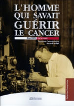 LYNES Barry L´homme qui savait guérir le Cancer : Royal Raymond Rife Librairie Eklectic