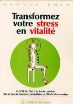 CHIA Mantak Transformez votre stress en vitalité. La voie du Tao Librairie Eklectic