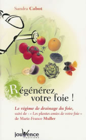 CABOT Sandra Régénérez votre foie ! Le régime de drainage du foie (2ème édition) Librairie Eklectic