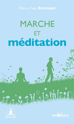 BRISSIAUD Pierre-Yves Marche et méditation. Un chemin vers soi Librairie Eklectic
