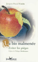 CUSIN Jacques-Pascal Bio malmenée (La) : éviter les pièges Librairie Eklectic