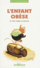 SENNINGER Franck Dr Enfant obèse (L´). Le faire maigrir en douceur Librairie Eklectic