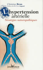 BRUN Christian Hypertension artérielle (L´). Stratégies naturopathiques Librairie Eklectic