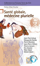 Collectif Les Forums Terre du Ciel Santé globale, médecine plurielle Librairie Eklectic