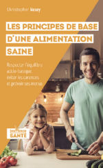 VASEY Christopher Les principes de base d´une alimentation saine Librairie Eklectic