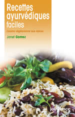 GOMEZ Janet Recettes ayurvédiques faciles. Cuisine végétarienne aux épices Librairie Eklectic