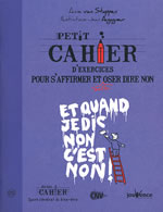 VAN STAPPEN Anne Petit cahier d´exercices pour s´affirmer et enfin oser dire non.  Librairie Eklectic