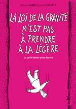 MAIRE Richard & POLETTI Rosette La Loi de la gravité n´est pas à prendre à la légère. Librairie Eklectic