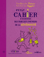 THALMANN Yves-Alexandre Petit cahier d´exercices des fabuleux pouvoirs de la générosité  Librairie Eklectic