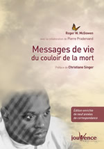 Mc GOWEN Roger W  Messages de vie du couloir de la mort (avec la collaboration de Pierre Pradervand - Préface Christiane Singer)  Librairie Eklectic