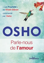 OSHO (anciennement nommé RAJNEESH) Parle nous de l´amour - 