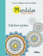 POLETTI Rosette & DOBBS Barbara Mandalas bien-être - Lâcher-prise  Librairie Eklectic