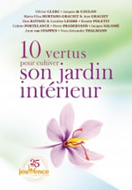 Collectif 10 vertus pour cultiver son jardin intérieur Librairie Eklectic