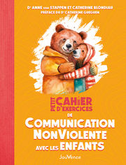 VAN STAPPEN Anne & BLONDIAU Catherine Petit cahier d´exercices de Communication NonViolente avec les enfants Librairie Eklectic