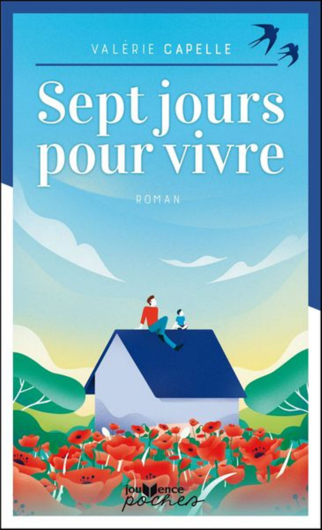 CAPELLE Valérie Sept jours pour vivre (Roman) Librairie Eklectic