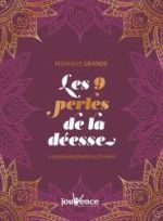 GRANDE Monique Les 9 perles de la déesse. L´épanouissement au féminin.  Librairie Eklectic