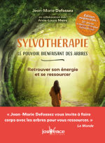 DEFOSSEZ Jean-Marie Sylvothérapie le pouvoir bienfaisant des Arbres. Retrouver son énergie et se ressourcer. (édition augmentée, octobre 2018) Librairie Eklectic