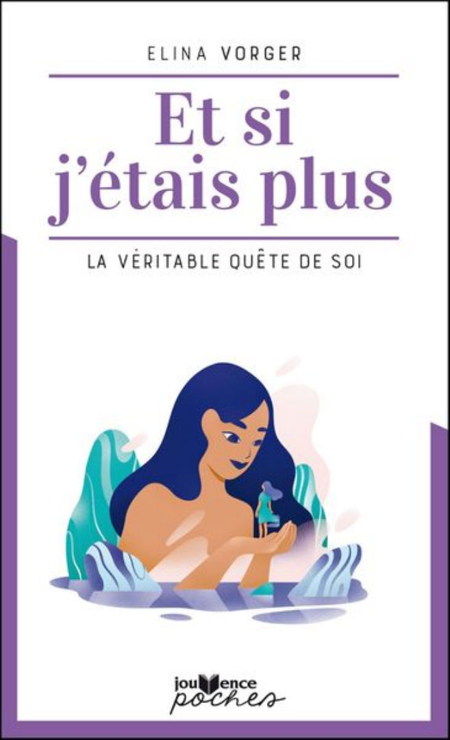 VORGER Elina Et si j´étais plus. La véritable quête de soi. Librairie Eklectic