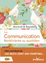 ROSENBERG Marshall B. La communication NonViolente au quotidien (édition reliée) Librairie Eklectic